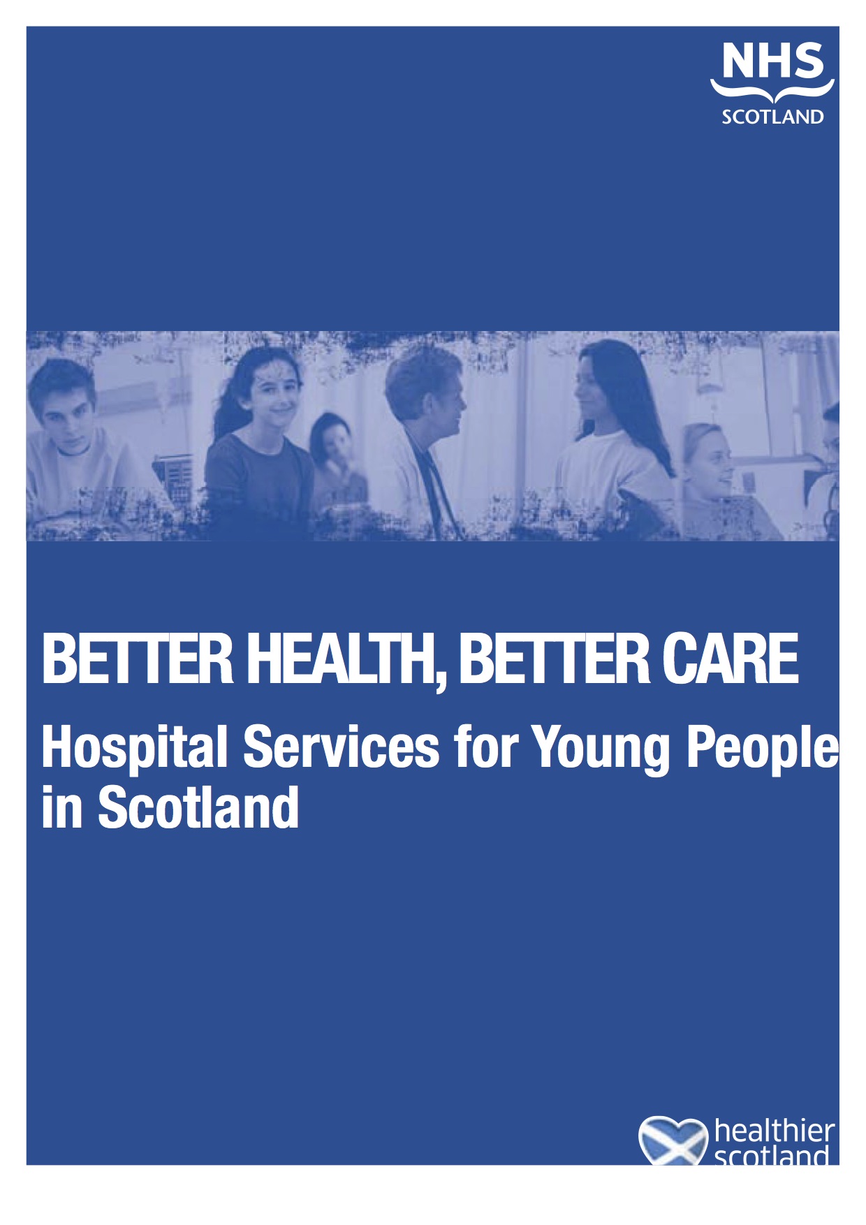 Better Health, Better Care Children's Health Scotland